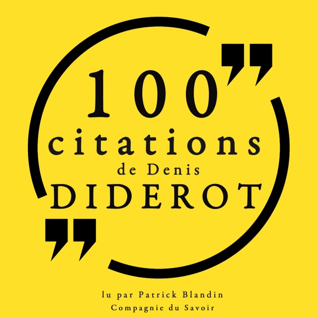 100 citations de Denis Diderot - Denis Diderot