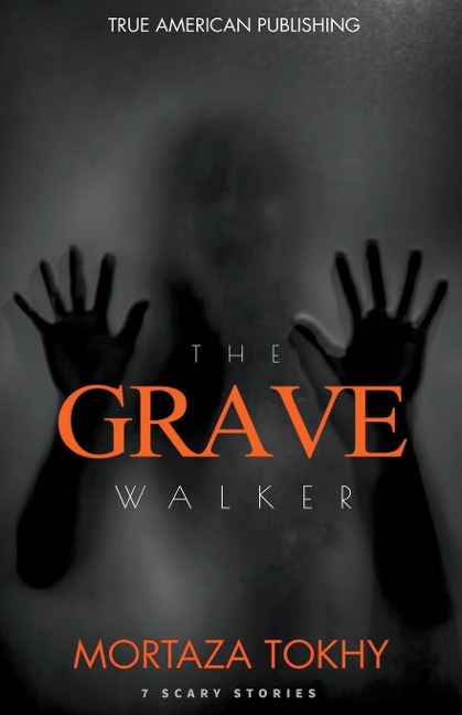 The Grave Walker - Mortaza Tokhy
