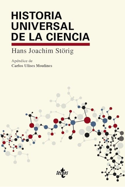 Historia universal de la ciencia : Kleine Weltgeschichte der Wissenschaft - Hans Joachim Störig