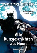 Cover-Bild zum Titel 'Doppelmond - Alle Kurzgeschichten aus Nuun' von 'Benjamin Spang'