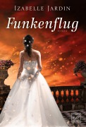 Cover-Bild zum Titel 'Funkenflug' von 'Izabelle Jardin'