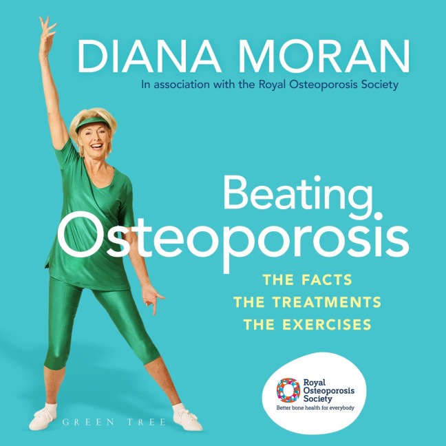 Beating Osteoporosis - Diana Moran