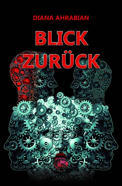 BLICK ZURÜCK - Diana Ahrabian