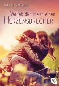 Cover-Bild zum Titel 'Verlieb dich nie in einen Herzensbrecher' von 'Sarah Ockler'