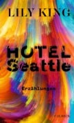 Cover-Bild zum Titel 'Hotel Seattle' von 'Lily King'