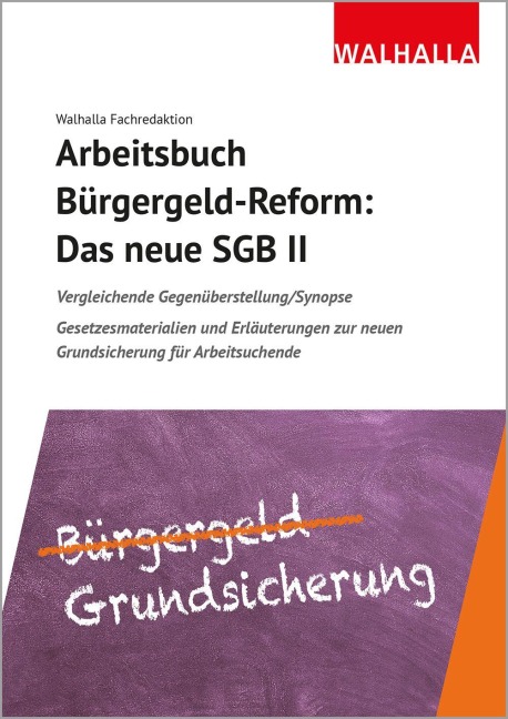 Arbeitsbuch Bürgergeld-Reform: Das neue SGB II - Walhalla Fachredaktion