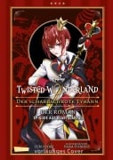 Cover-Bild zum Titel 'Disney: Twisted Wonderland - Roman: Der scharlachrote Tyrann' von 'Jun Hioki'