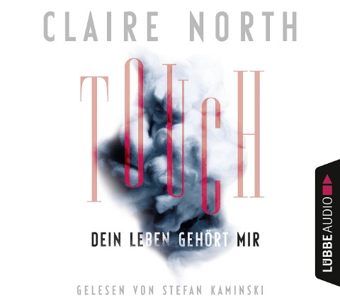 Touch - Dein Leben gehört mir - Claire North