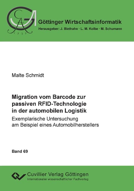 Migration vom Barcode zur passiven RFID-Technologie in der automobilen Logistik. Exemplarische Untersuchung am Beispiel eines Automobilherstellers - Malte Schmidt