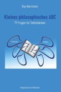 Cover-Bild zum Titel 'Kleines philosophisches ABC' von 'Kay Herrmann'