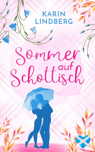 Sommer auf Schottisch - Karin Lindberg