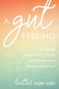 Cover-Bild zum Titel 'A Gut Feeling' von 'Heather Anne Wise'