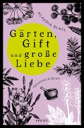 Cover-Bild zum Titel 'Gärten, Gift und große Liebe' von 'Klaudia Blasl'