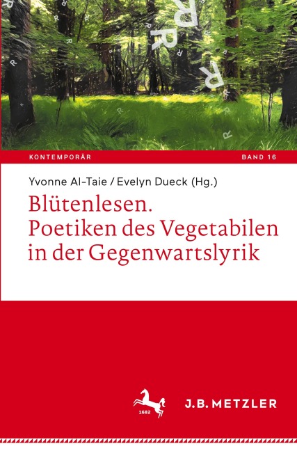 Blütenlesen. Poetiken des Vegetabilen in der Gegenwartslyrik - 