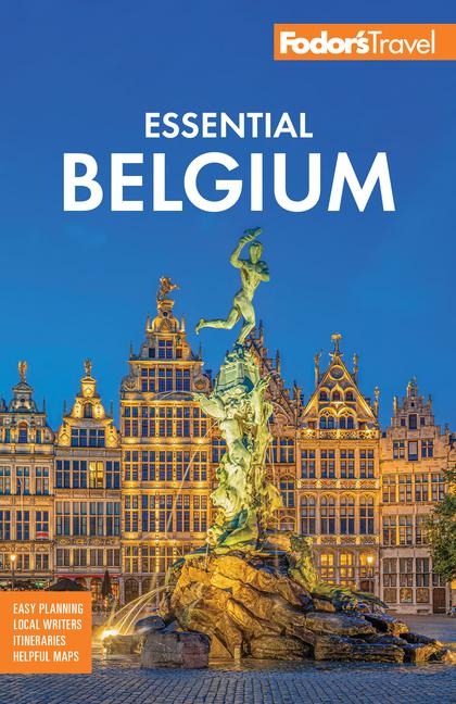 Fodor's Essential Belgium - Fodor'S Travel Guides