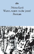 Cover-Bild zum Titel 'Wann, wenn nicht jetzt?' von 'Primo Levi'