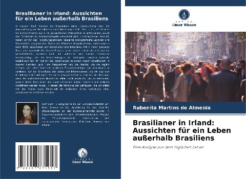 Brasilianer in Irland: Aussichten für ein Leben außerhalb Brasiliens - Rubenita Martins de Almeida
