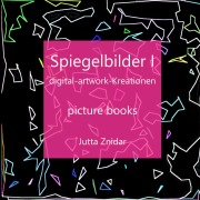 Cover-Bild zum Titel 'Spiegelbilder I' von 'Jutta Znidar'