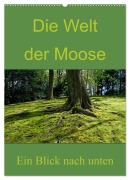 Cover-Bild zum Titel 'Die Welt der Moose. Ein Blick nach unten (Wandkalender 2027 DIN A2 hoch), CALVENDO Monatskalender' von 'Dominik Lewald'