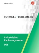 Cover-Bild zum Titel 'Industrielles Rechnungswesen - IKR. Schulbuch' von 'Björn Flader, Manfred Deitermann, Wolf-Dieter Rückwart, Susanne Stobbe'