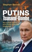 Cover-Bild zum Titel 'Putins Tsunami-Bombe' von 'Stephan Berndt'