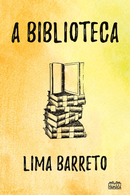 A Biblioteca - Lima Barreto