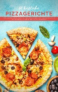 Cover-Bild zum Titel '50 köstliche Pizzagerichte' von 'Mattis Lundqvist'