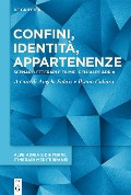Cover-Bild zum Titel 'Confini, identità, appartenenze' von ''