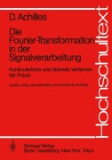 Cover-Bild zum Titel 'Die Fourier-Transformation in der Signalverarbeitung' von 'Dietmar Achilles'