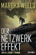 Der Netzwerkeffekt - Martha Wells