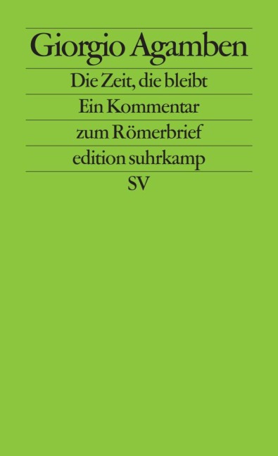 Die Zeit, die bleibt - Giorgio Agamben
