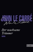 Cover-Bild zum Titel 'Der wachsame Träumer' von 'John le Carré'