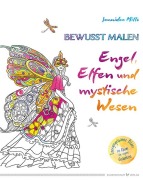 Cover-Bild zum Titel 'Bewusst malen - Engel, Elfen & mystische Wesen' von 'Jennidee Mills'