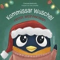 Kommissar Wuschel rettet Weihnachten - Thomas Rackwitz