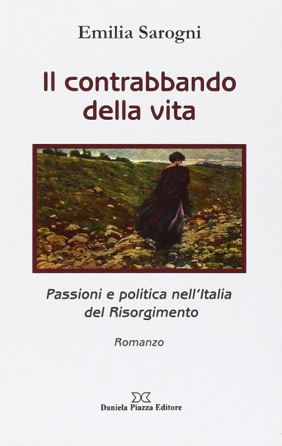 Il contrabbando della vita - Emilia Sarogni