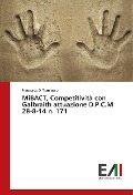Cover-Bild zum Titel 'MiBACT, Competitività con Galbraith attuazione D.P.C.M 28-8-14 n. 171' von 'Francesco Di Tommaso'