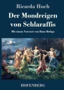 Cover-Bild zum Titel 'Der Mondreigen von Schlaraffis' von 'Ricarda Huch'