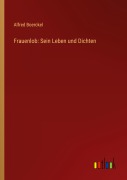 Cover-Bild zum Titel 'Frauenlob: Sein Leben und Dichten' von 'Alfred Boerckel'