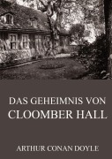 Cover-Bild zum Titel 'Das Geheimnis von Cloomber Hall' von 'Arthur Conan Doyle'
