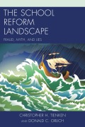 Cover-Bild zum Titel 'The School Reform Landscape' von 'Christopher H. Tienken, Donald C. Orlich'