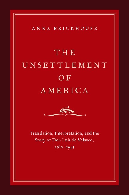The Unsettlement of America - Anna Brickhouse