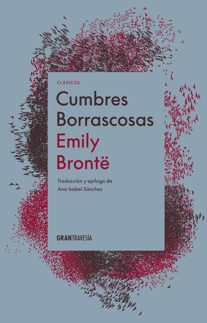 Cumbres Borrascosas / Wuthering Heights - Emily Brontë