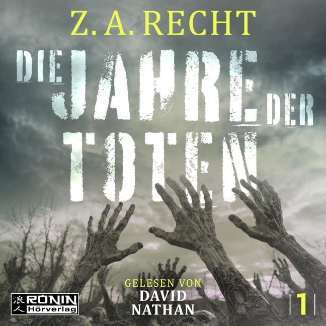 Die Jahre der Toten - Z. A. Recht