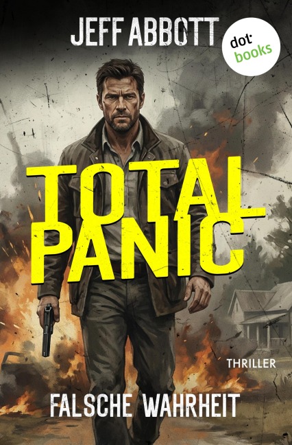 Total Panic - Falsche Wahrheit - Jeff Abbott