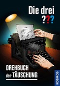 Cover-Bild zum Titel 'Die drei ??? Drehbuch der Täuschung' von 'Hendrik Buchna'