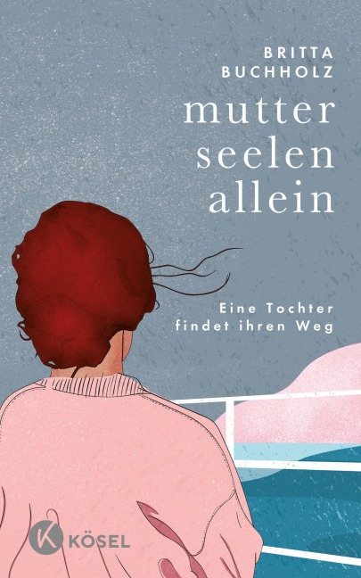 Mutterseelenallein - Britta Buchholz