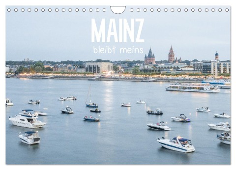 Mainz bleibt meins (Wandkalender 2024 DIN A4 quer), CALVENDO Monatskalender - Dietmar Scherf