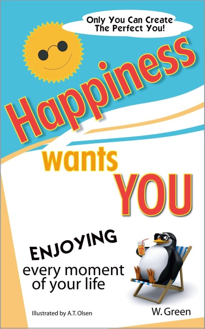 Happiness Wants You - W. Green
