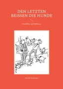 Cover-Bild zum Titel 'Den letzten beißen die Hunde' von 'Kai Hindenberger'