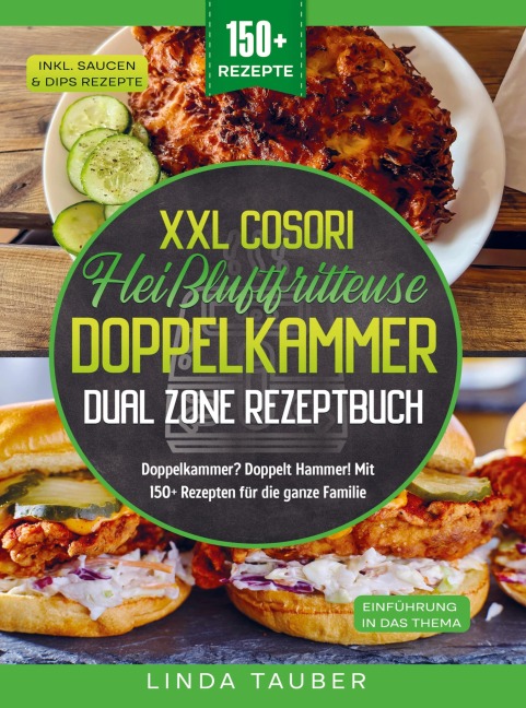 XXL Cosori Heißluftfritteuse Doppelkammer Dual Zone Rezeptbuch - Linda Tauber